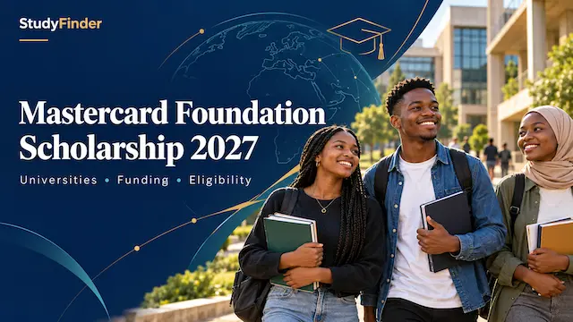 Mastercard Foundation Scholarship 2027: Universities, Funding and Eligibility